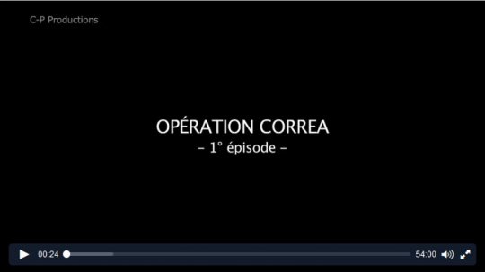 Première partie du Film ''Opération Corréa'' 