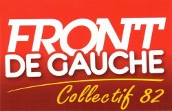 COMMUNIQUE DU COLLECTIF 82 DU FRONT DE GAUCHE 