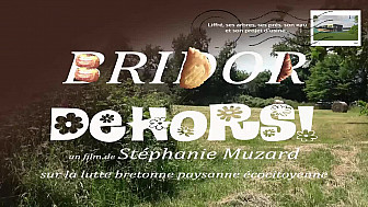 ' BRIDOR, dehors !' un film de Stéphanie Muzard