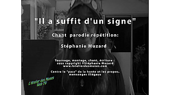 'Il a suffit d'un signe' vidéoparodie de Stéphanie Muzard