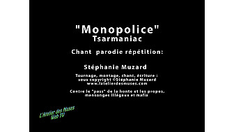 'Monopolice' Tsarmaniac vidéoparodie de Stéphanie Muzard 