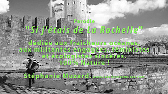 Parodie 'Si j'étais de La Rochelle'  @Stéphanie Muzard
