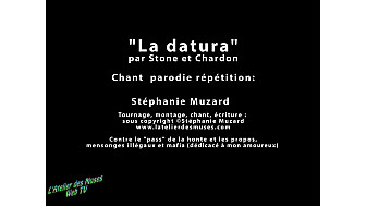 'La datura' Stone et Chardon vidéoparodie de Stéphanie Muzard