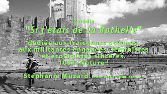 Parodie 'Si j'étais de La Rochelle' @Stéphanie Muzard